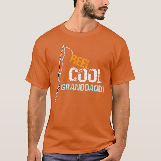 Reel Cool Granddaddy Fishing Grandfather Grandpa g T-Shirt (Vorderseite)