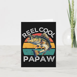 Reel Cool Papaw Fathers Day Funny B Vater Karte