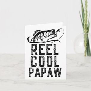 Reel Cool Papaw Fishing Fisherman Funny Retro Karte