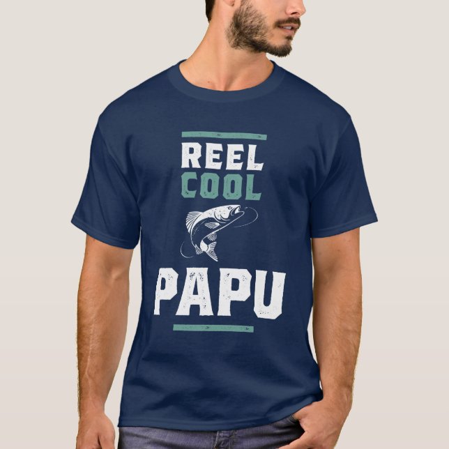 Reel Cool Papu | Vater und Großvater T-Shirt (Vorderseite)