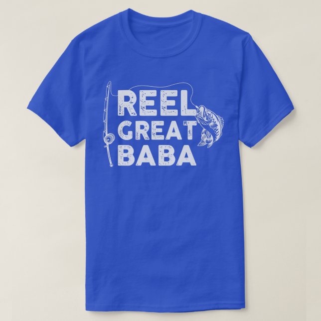 Reel Great Baba Fishing Daddy oder Fisherman Grand T-Shirt (Design vorne)