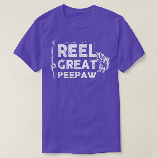 Reel Great Peepaw Fishing Daddy or Fisherman Grand T-Shirt (Design vorne)