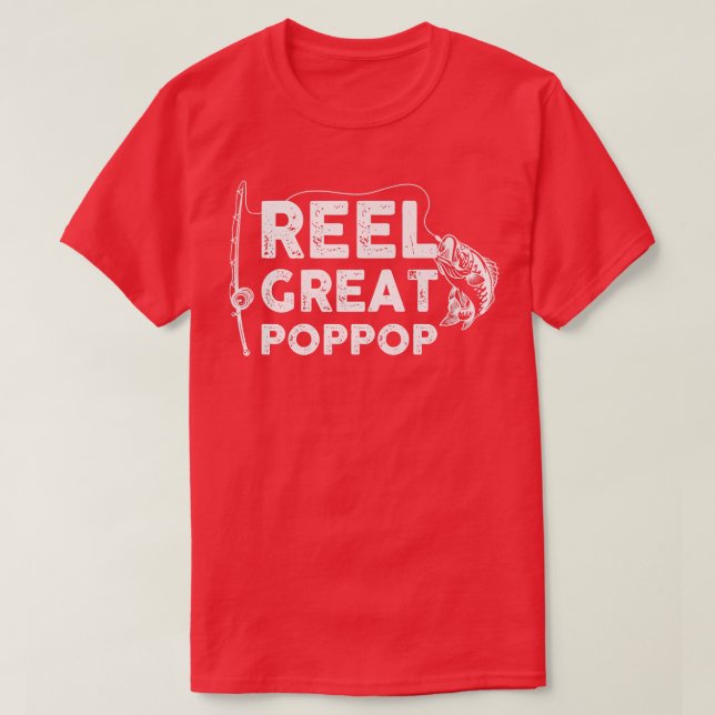 Reel Great Poppop Fishing Daddy oder Fisherman Gra T-Shirt (Design vorne)