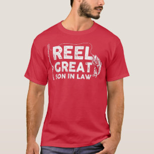 Reel Great Son in Law Fishing Daddy oder Fisherman T-Shirt