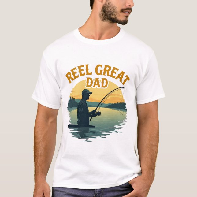 Reel Great Vater Fischen T - Shirt (Vorderseite)