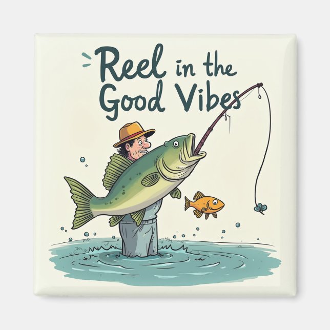 Reel in the Good Vibes Magnet (Vorne)