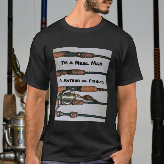 Reel Man, ich würde eher fischen Rods fotografisch T-Shirt (Von Creator hochgeladen)