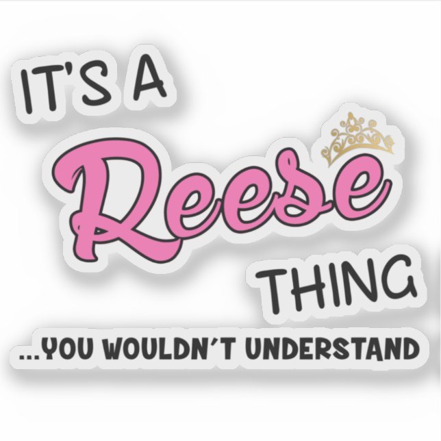 Reese, was man nicht verstehen würde aufkleber (Vorderseite)