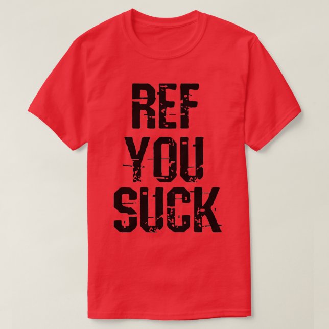 Ref You Sind zum Kotzen T-Shirt (Design vorne)