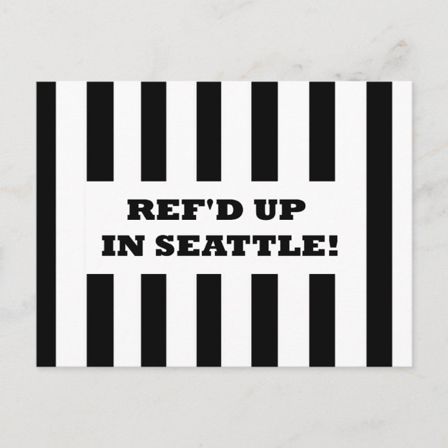 Ref'd up in Seattle mit Ersatzreferendarkarte Postkarte (Vorderseite)