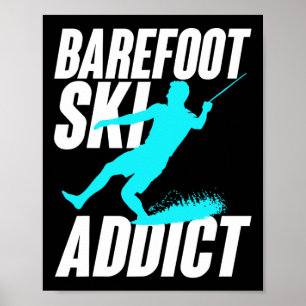 Refoot Ski Addict Humore Refooter Water Sport Poster