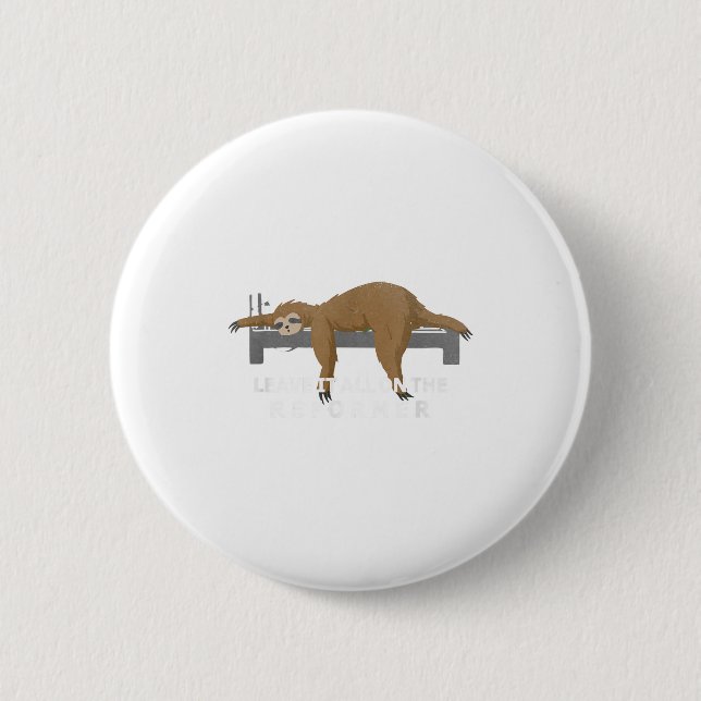 Reformer Lates Sloth Lates  Button (Vorderseite)