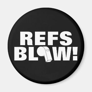 Refs blasen! magnet