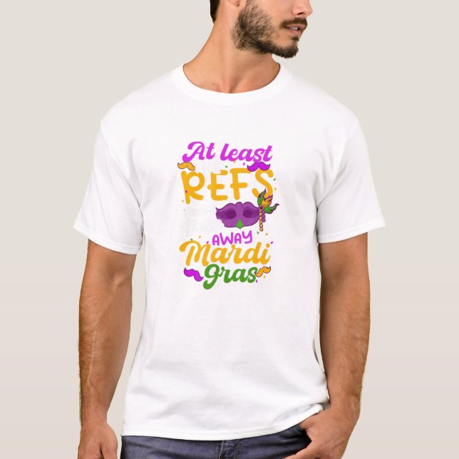 Refs können Mardi Gras Design Mardi Gras nicht neh T-Shirt (Vorderseite)