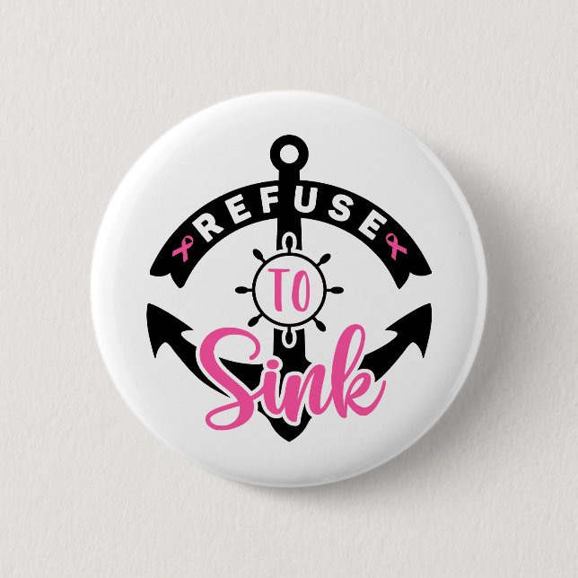 Refuse To Sink Breast Cancer Awareness Button (Vorderseite)