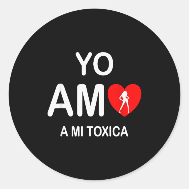 Regalos En Espanol Yo Amo A Mi Toxica San Valentin Runder Aufkleber (Vorderseite)