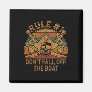 Regel #1 Fall nicht vom Boot ab Piratengeschenk Pa Magnet