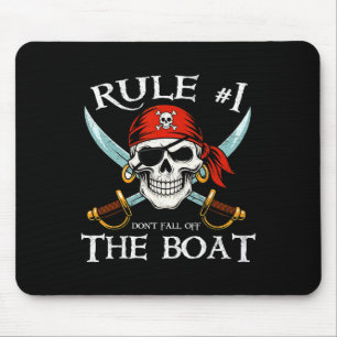 Regel #1 Fall nicht vom Boot ab Piratenkreuzfahrt Mousepad