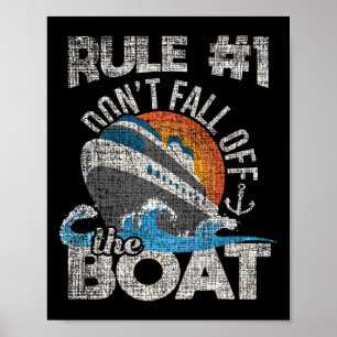 Regel 1 Nicht aus dem Boot fallen - Kreuzfahrt C Poster