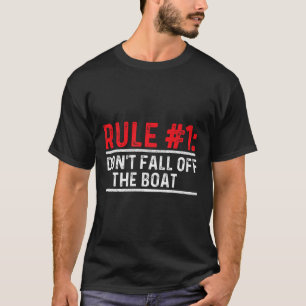 Regel 1 Nicht vom Boot abfallen - Segeln T-Shirt