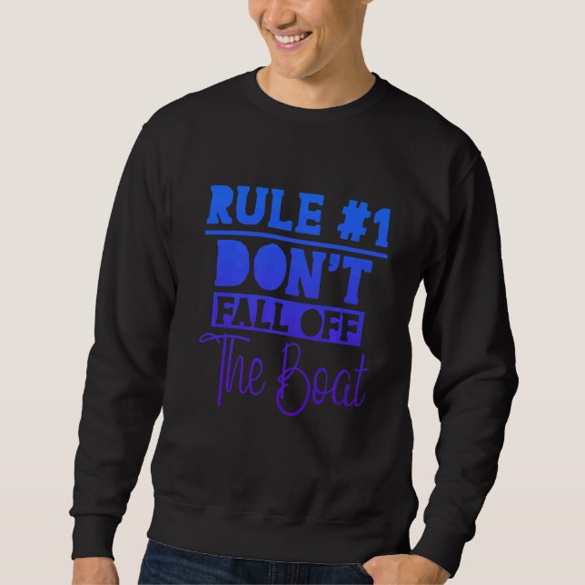 Regel 1 Nicht vom Schiff abfallen Sweatshirt (Vorderseite)