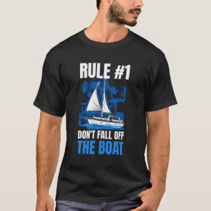 Regel 1 Nicht vom Schiff abfallen T-Shirt