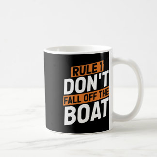 Regel 1 Nicht von der Bootsschiff-Kreuzfahrt abfal Kaffeetasse