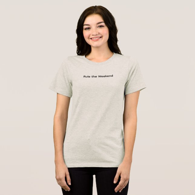 Regel des Weekend-T - Shirt (Vorderseite voll)