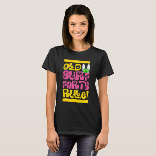 Regel für alte Surf-Furzen (weiblich) T-Shirt