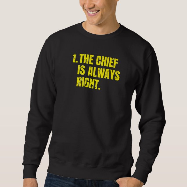 Regel Nr. 1: Der Chef hat immer Recht Sweatshirt (Vorderseite)