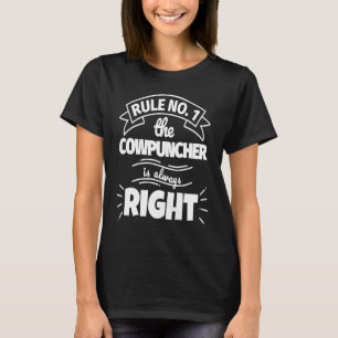 Regel Nr. 1 Der COWPUNCHER hat immer recht T-Shirt