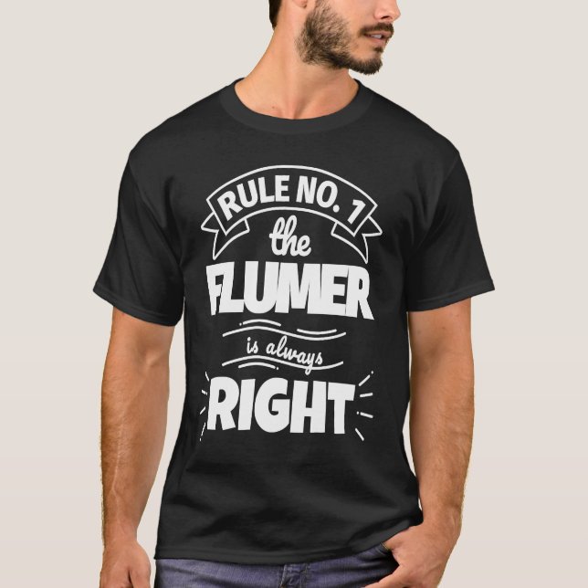 Regel Nr. 1 Der FLUMER hat immer recht T-Shirt (Vorderseite)