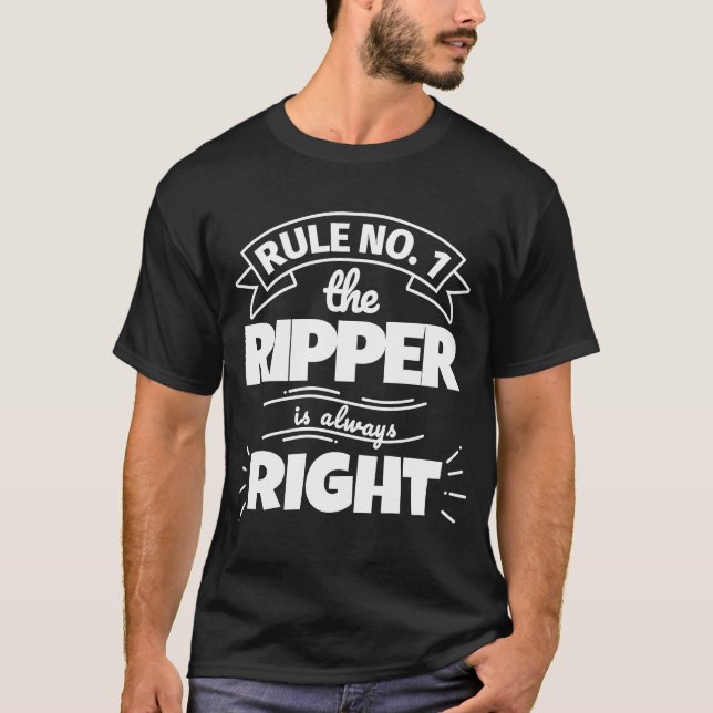 Regel Nr. 1: RIPPER hat immer Recht T-Shirt (Vorderseite)