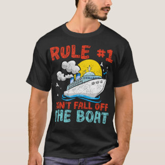 Regel Nummer 1 Fallen Sie Nicht Von Dem Boot Kreuz T-Shirt