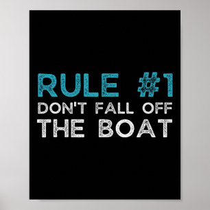 Regel Nummer 1 Nicht aus dem Boot fallen Poster