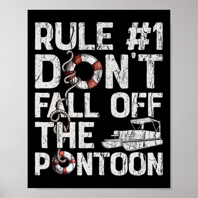 Regel Nummer 1 Nicht vom Pontoon-Bootsanleger abst Poster (Vorne)