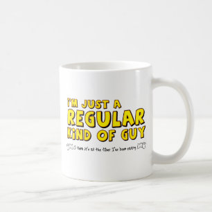 Regelmäßige Art von Typ Funny Mug Spaß Tasse