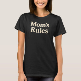 Regeln der Mama T-Shirt