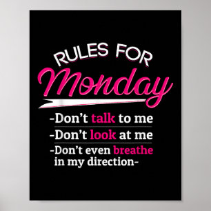 Regeln für Montag-t-Shirt nicht sprechen Sie mir l Poster