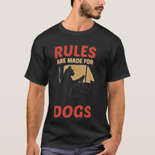 Regeln sind für Hunde gemacht Lustiger Rebell Katz T-Shirt