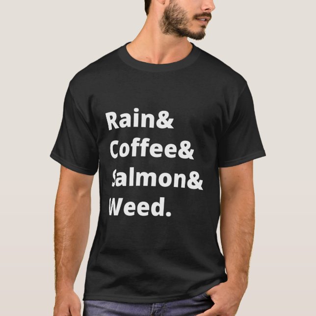 Regen, Kaffee, Lachs und Rind T-Shirt (Vorderseite)