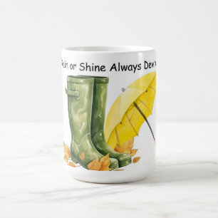 Regen oder Shine immer Tasse