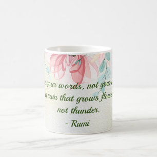 Regen wächst Blume Rumi Zitat Kaffeetasse