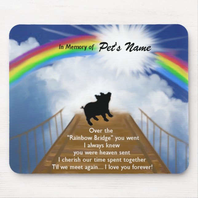 Regenbogen-Brücken-Erinnerungsgedicht für Schweine Mousepad (Vorne)