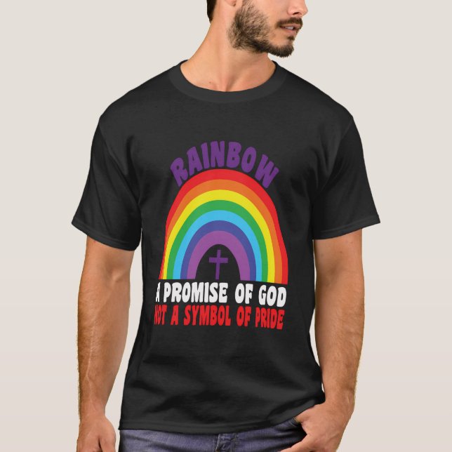 Regenbogen ein Versprechen Gottes nicht ein Symbol T-Shirt (Vorderseite)