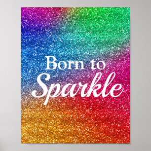 Regenbogen-Gradient Glitter Born to Sparkle Poster