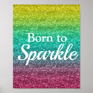 Regenbogen-Gradient-glitter Born to Sparkle Poster