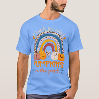 Regenbogen Ich unterrichte die süßesten Kürbisse a T-Shirt