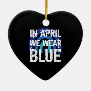 Regenbogen Im April tragen wir Blau Autismus-Bewus Keramik Ornament