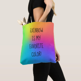 "Regenbogen ist meine Lieblingsfarbe!" Tragetasche